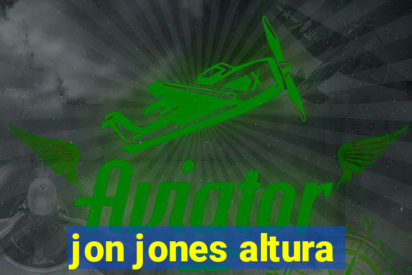 jon jones altura